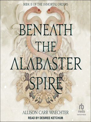 cover image of Beneath the Alabaster Spire
